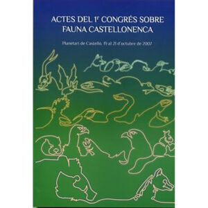 Actes del 1er congrés sobre fauna castellonenca