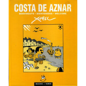 Costa de Aznar: Benvinguts, bienvenidos, welcome
