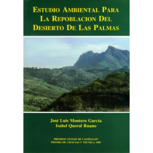 Estudio ambiental para la repoblación del Desierto de las Palmas