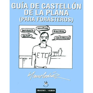 Guía de Castellón de la Plana (para forasteros)