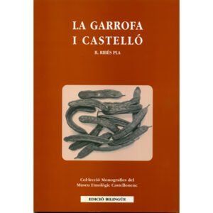 La garrofa i Castelló (Ed bilingüe)