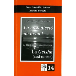 La maledicció de la mel / La Geisha (casi cuento)