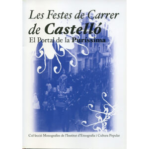 Les festes de carrer de Castelló: El Portal de la Puríssima