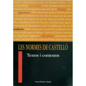 Les normes de Castelló: Textos i contextos