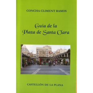 Plaza de Santa Clara "Cor viu de la ciutat"