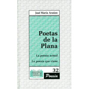 Poetas de La Plana: La poesía actual : La poesía que viene