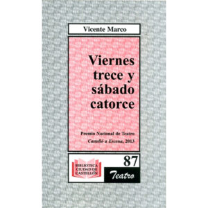 Viernes trece y sábado catorce
